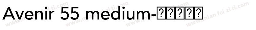 Avenir 55 medium字体转换